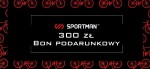 Bon podarunkowy SPORTMAN 300 zł